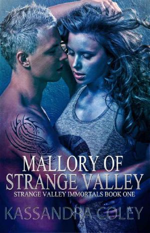 [Strange Valley Immortals 01] • Mallory of Strange Valley